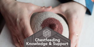 Chestfeeding Support & Knowledge